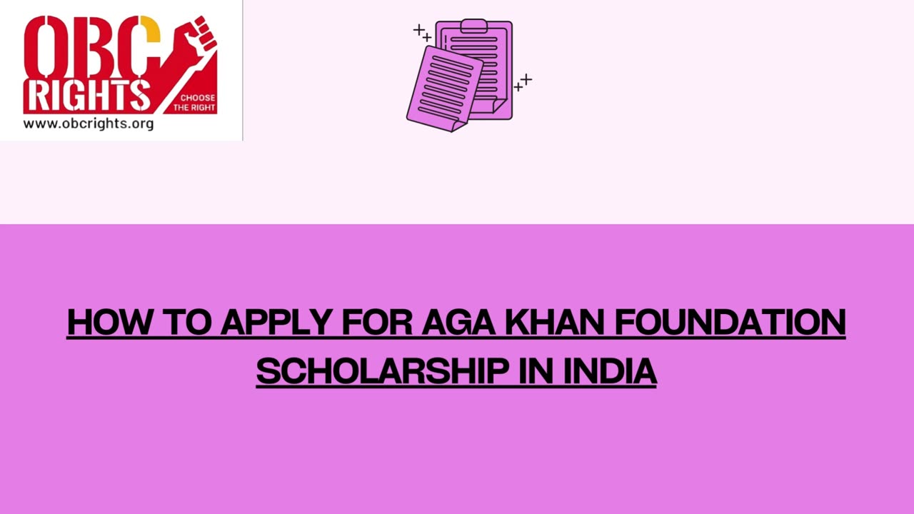 How to apply for Aga Khan Foundation scholarship in India