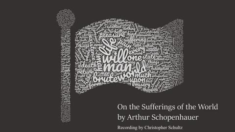 Schopenhauer - On the Sufferings of the World (Audiobook)