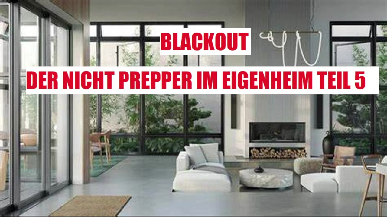 BLACKOUT DER NICHT PREPPER IM EIGENHEIM TEIL 5