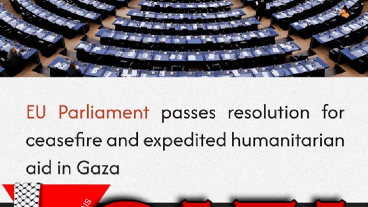 EU Parliament has passed a resolution for a ceasefire and expedited humanitarian aid in Gaza