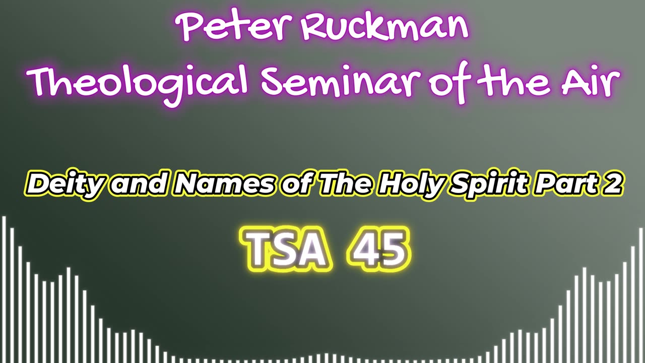 Deity and Names of The Holy Spirit Part 2