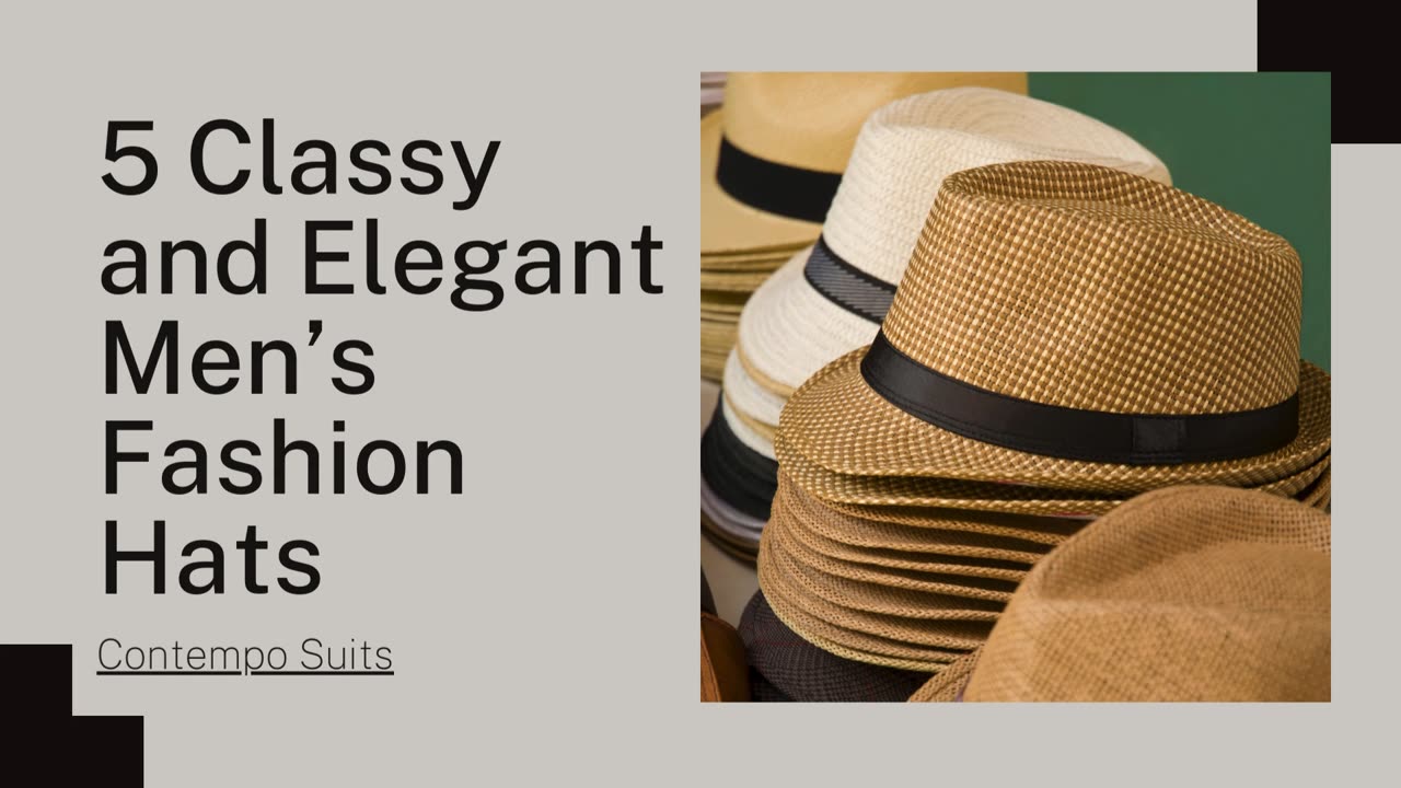 5 Classy and Elegant Men’s Fashion Hats