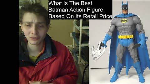 Outtake #64 Of The What Is The Best Batman Action Figure Based On Its Retail Price