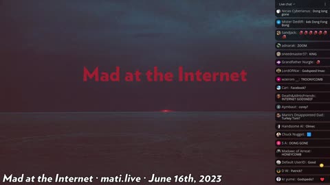 2023, June 16th - Mad at the Internet - MATI N/A