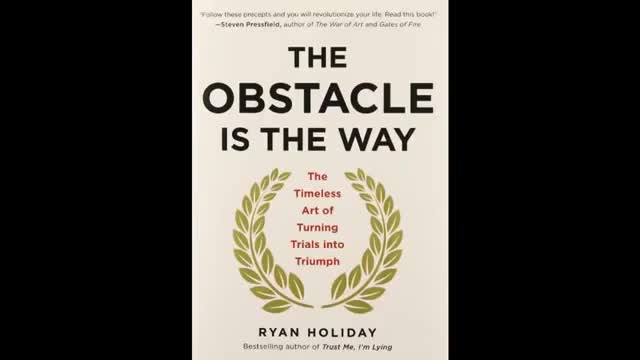 THE OBSTACLE IS THE WAY BY RYAN HOLIDAY