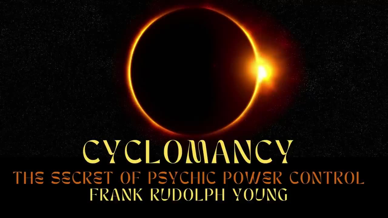 CYCLOMANCY - THE SECRET OF PSYCHIC POWER CONTROL - FULL 6 HOURS AUDIOBOOK BY FRANK RUDOLPH YOUNG