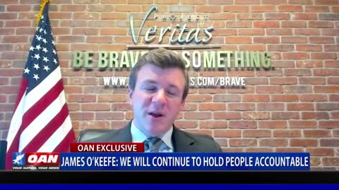 James O'Keefe: We Will Continue to Hold People Accountable