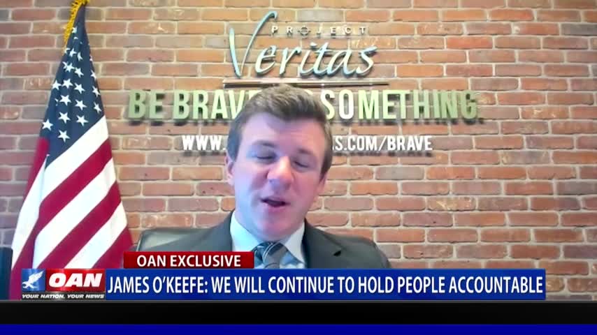 James O'Keefe: We Will Continue to Hold People Accountable