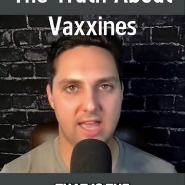 The Truth About Vaccines