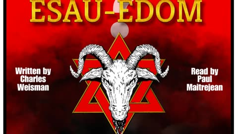 Chapter Two: Who Is Esau-Edom? by Charles Weisman
