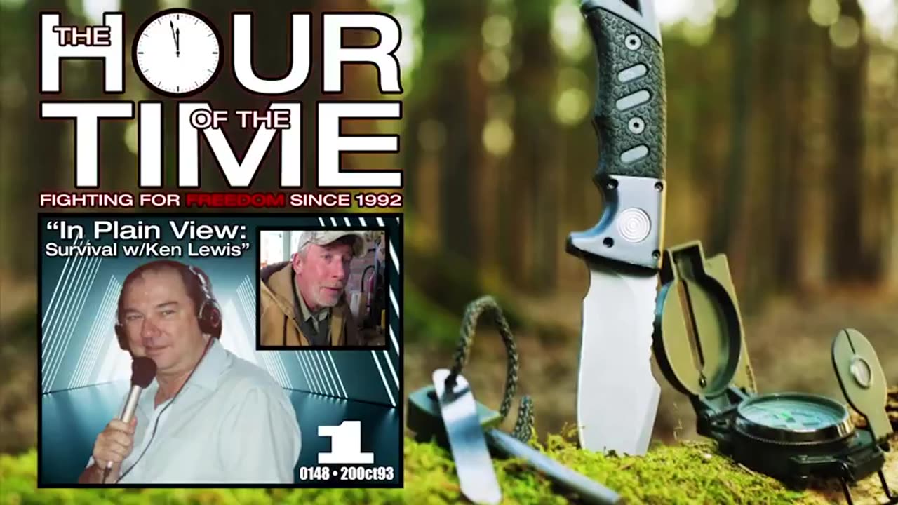 The HOUR of the TIME #0148 In Plain View - Survival with Ken Lewis #1