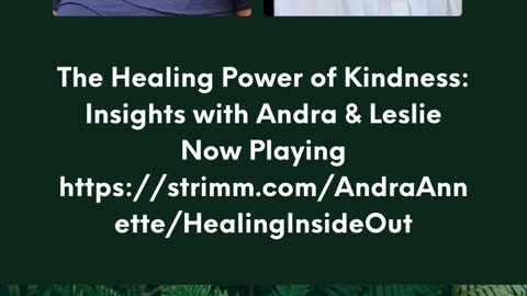 The Healing Power of Kindness: Insights with Andra & Leslie