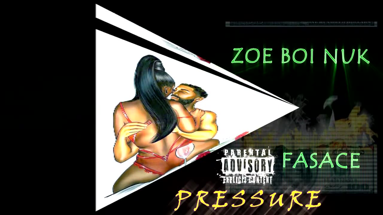 ZoeBoiNuk_Pressure-Featuring Tks Fasace