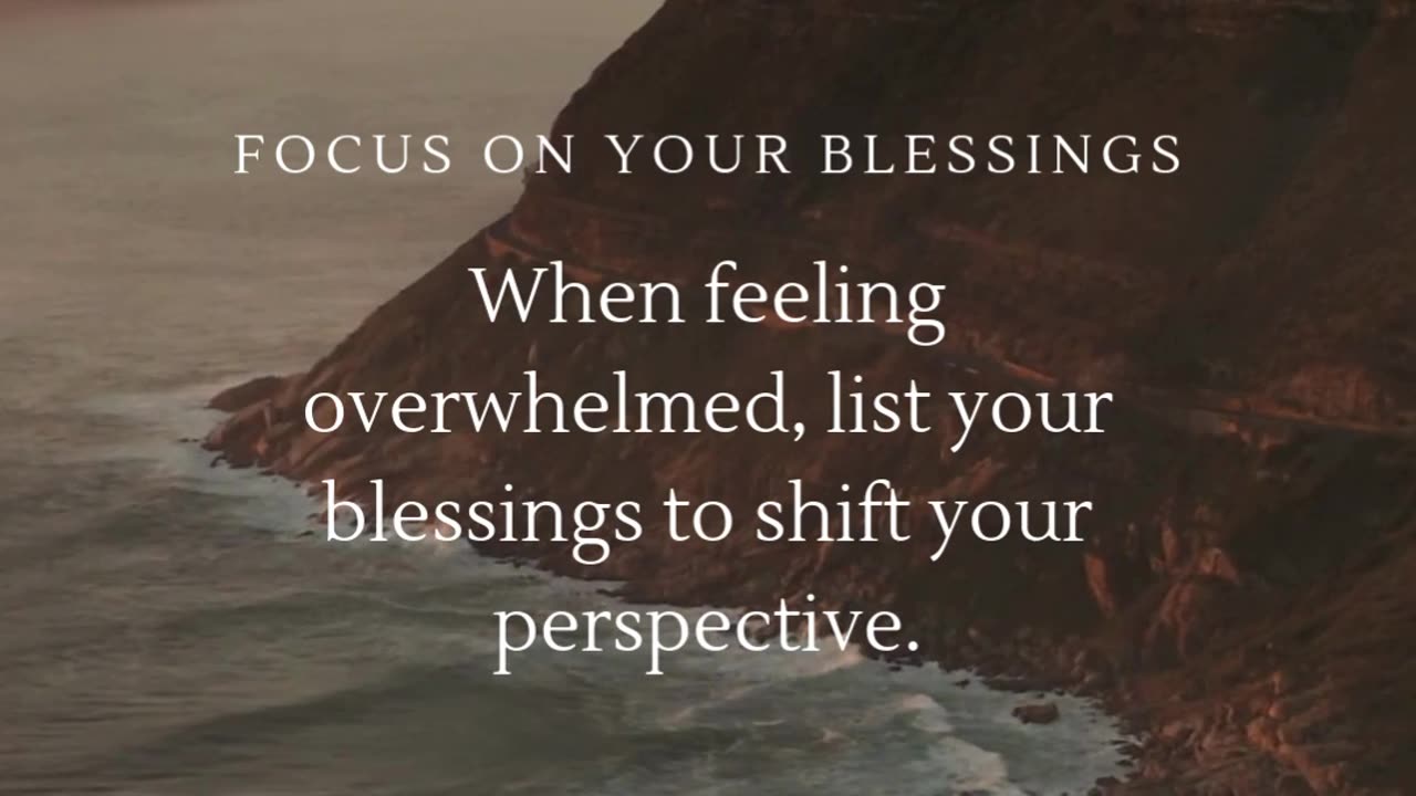 Count your blessings and watch your worries fade.