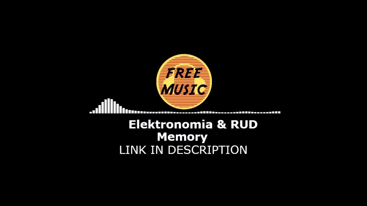 Elektronomia & RUD - Memory