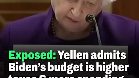 Yellen Admits Biden Plans $4.7 TRILLION in NEW TAXES