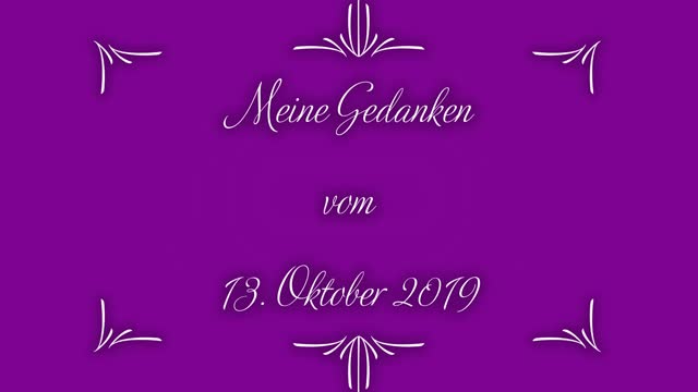 Tagebuch Meine Gedanken vom 13. Oktober 2019