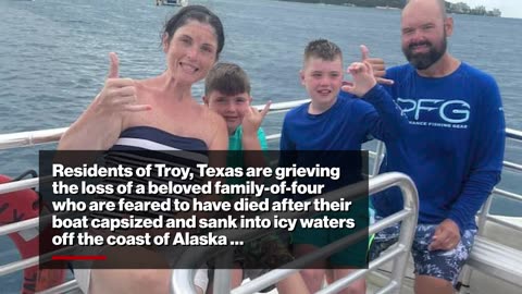 Beloved Texas Family feared dead after boat Capsizes in frigid Alaska Waters