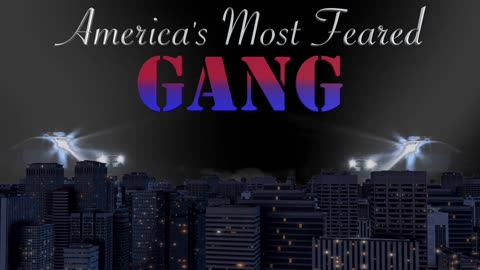 America’s Most Feared Gang