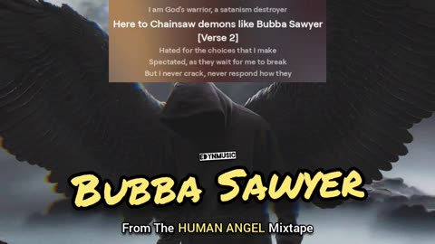 Bubba Sawyer | (Song 8 of the HUMAN ANGEL Mixtape)