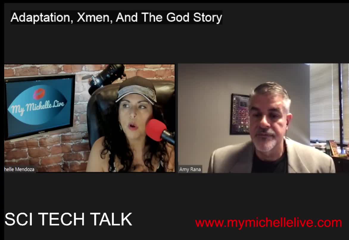 Mutations, X-men, & the God story SCI TECH TALK by MyMichelleLive