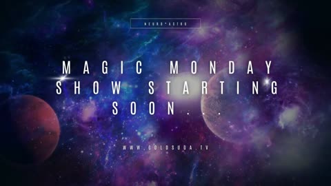 Monday June 21 - THE MAGIC MONDAY SHOW - Retrogrades, Elements & Modalities oh my