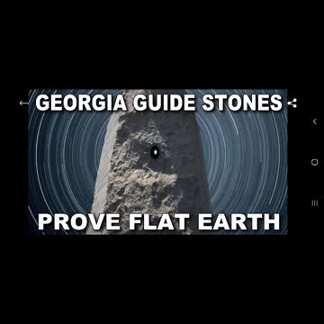 GEORGIA GUIDE STONES PROVE FLAT EARTH