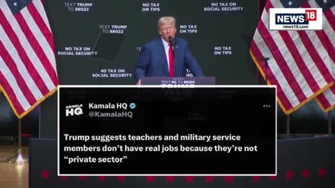 LIE: Kamala HQ says Trump said teachers and military service members “don’t have real jobs.”