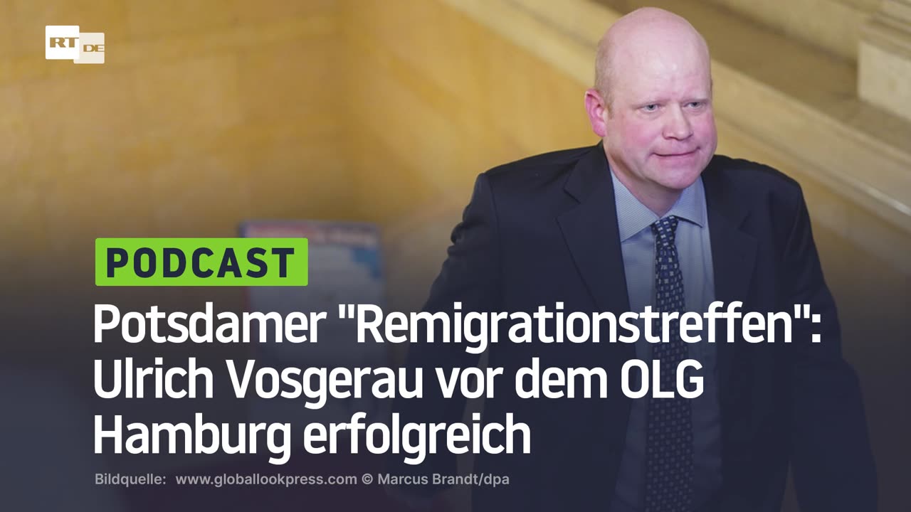 Potsdamer "Remigrationstreffen": Ulrich Vosgerau vor dem OLG Hamburg erfolgreich