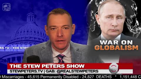 Stew Peters Show: Putin's Mission Harmful to Globalists