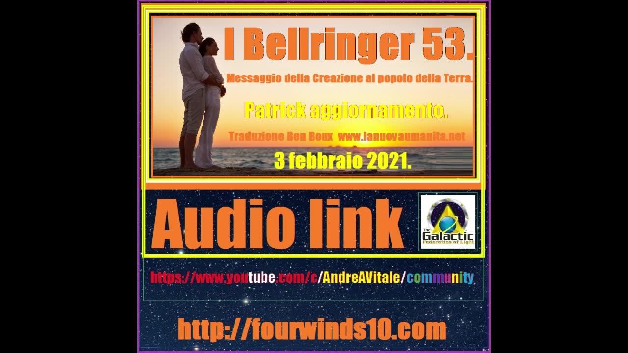 I Bellringer 53. Messaggio della Creazione al popolo della Terra. Patrick aggiornamento