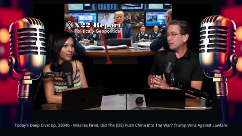 Deep Dive: Ep. 3504b - Missiles Fired, Did The [DS] Push China Into The War? Trump Wins Against ...