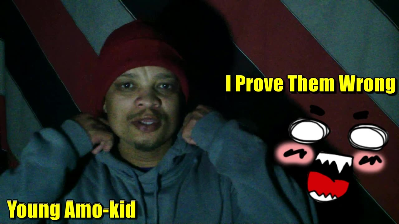 Young Amo-kid - I prove them wrong