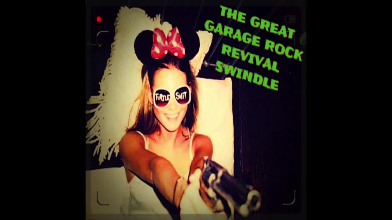 The Great Garage Rock Revival Swindle