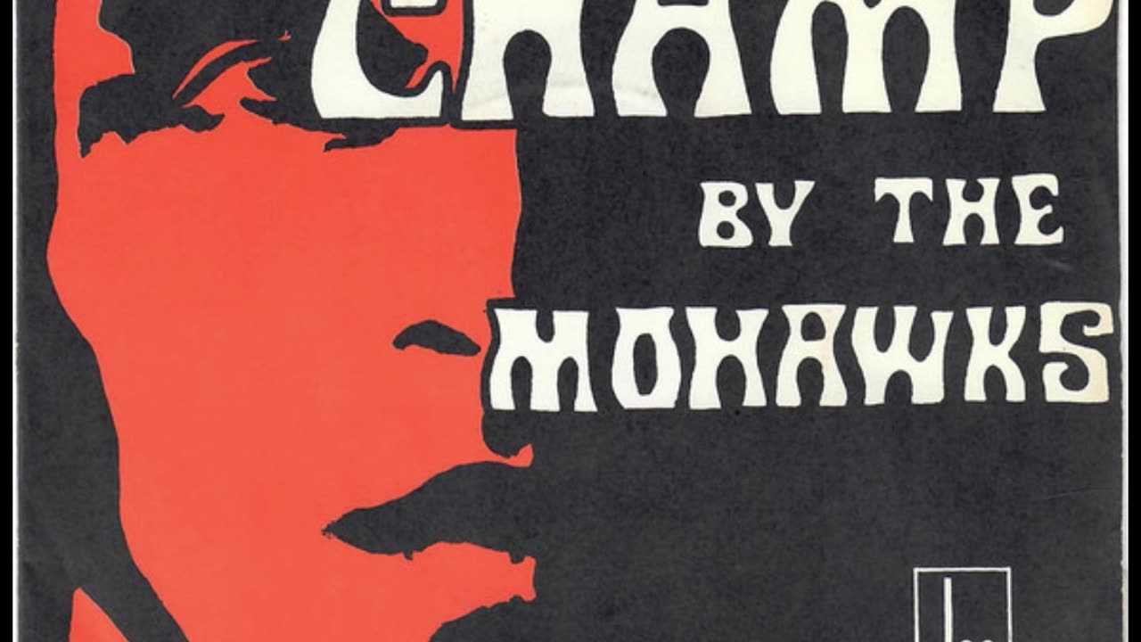 The Mohawks --- The Champ