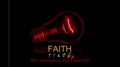 Faith - 35th Anniversary [Red Light Edit] - George Michael