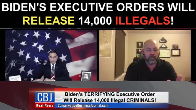 Biden's Executive Orders Will Release 14,000 Illegals!