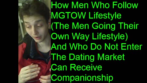 Outtake #101 Of How Men Who Follow MGTOW Lifestyle Can Receive Companionship