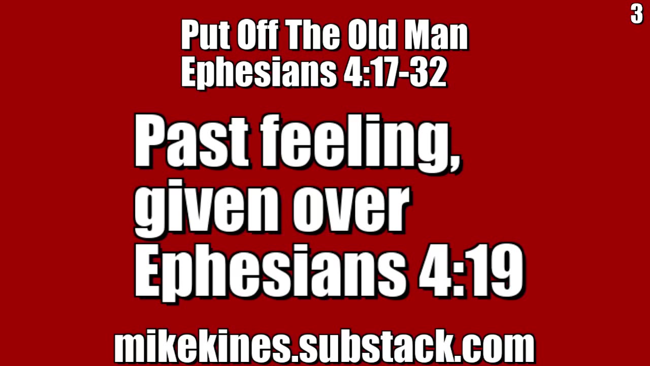 2024 06 25 || Put Off || Ephesians 4:19 || Past feeling, given over