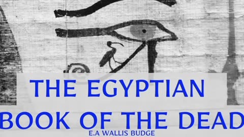 The Egyptian Book of the Dead by E.A. Wallis Budge