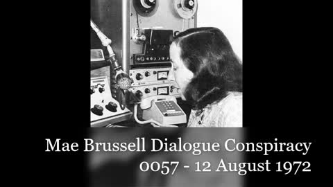 Mae Brussell Dialogue Conspiracy 0057 - 12 August 1972