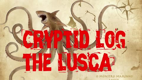 Cryptid Log the Lusca