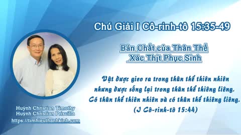 Chú Giải I Cô-rinh-tô 15:35-49 Bản Chất của Thân Thể Xác Thịt Phục Sinh