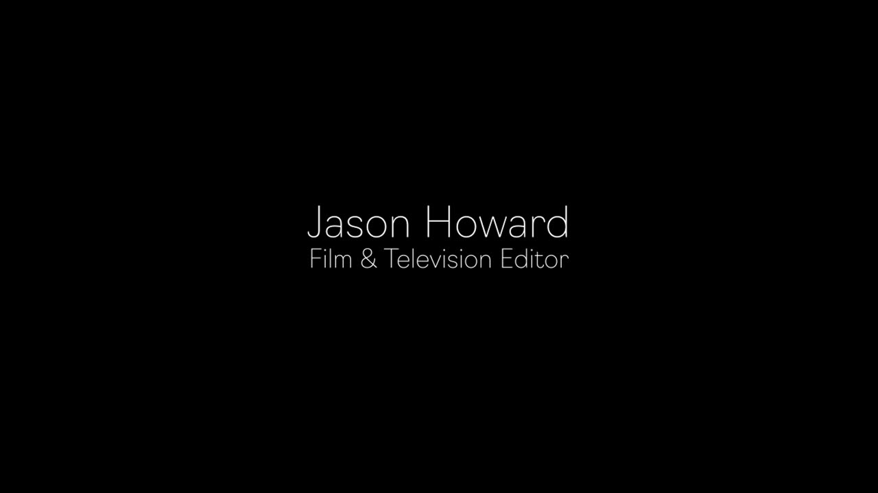 2024 Demo Reel - Jason Howard | Television Editor