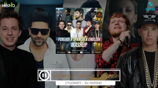 English X spanish X punjabi song mashup