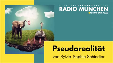 July 15, 2024..🇩🇪 🇦🇹 🇨🇭 🇪🇺 ..📯RADIO MÜNCHEN📯.. Pseudorealität - von Sylvie-Sophie Schindler