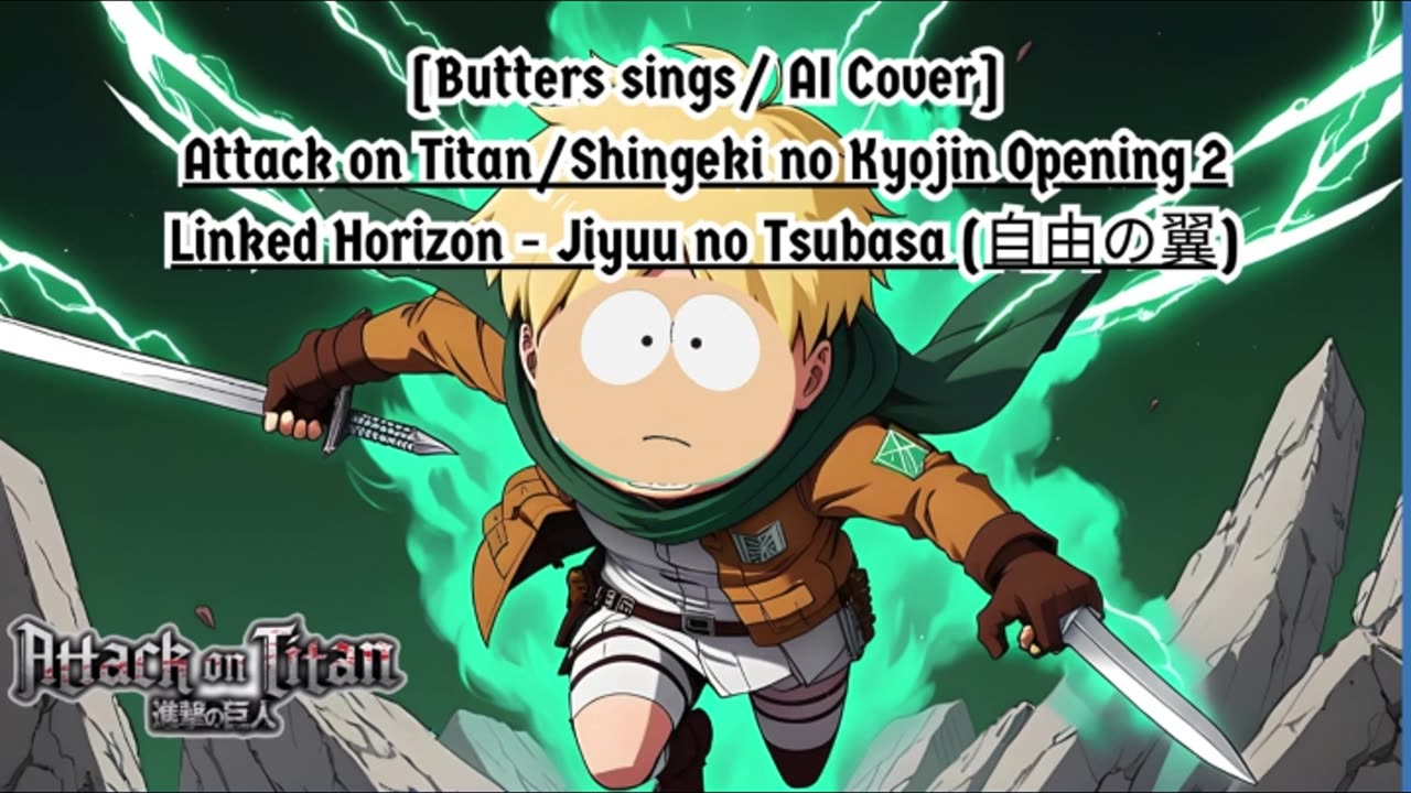 [Butters sings/AI Cover] Attack on Titan Season 1 OP 2 Linked Horizon - Jiyuu no Tsubasa