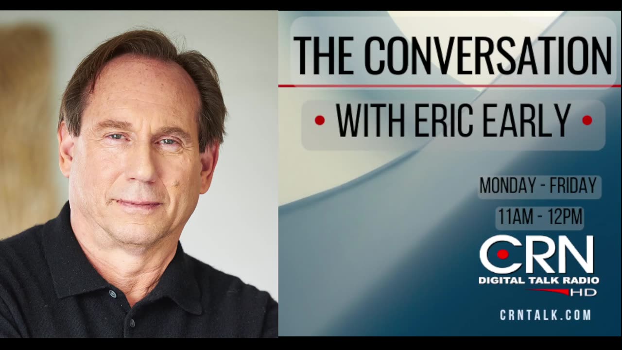 The Conversation with Eric Early 10-18-24