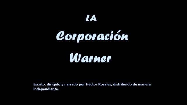 Documental: La Corporación Warner - Parte II - Los fariseos hermanos Varna