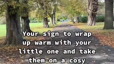 Your sign to wrap up warm with your -little one and take them on a cosy autumn walk